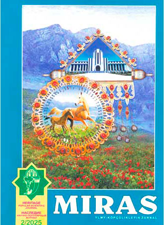 Историко-культурное наследие – духовное богатство туркменского народа