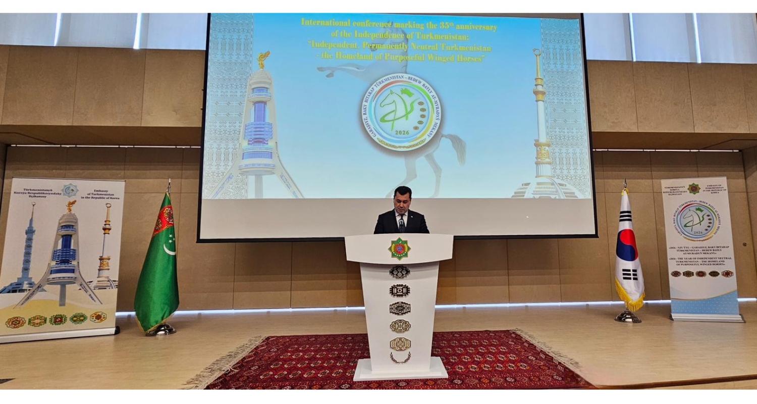 Seulda 2026-njy ýylyň şygaryna we Türkmenistananyň Garaşsyzlygynyň 35 ýyllygyna bagyşlanan halkara maslahat geçirildi