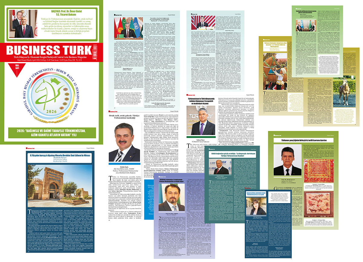 Türkiýäniň öňdebaryjy neşiri öz sanyny Türkmenistanyň üstünliklerine bagyşlady