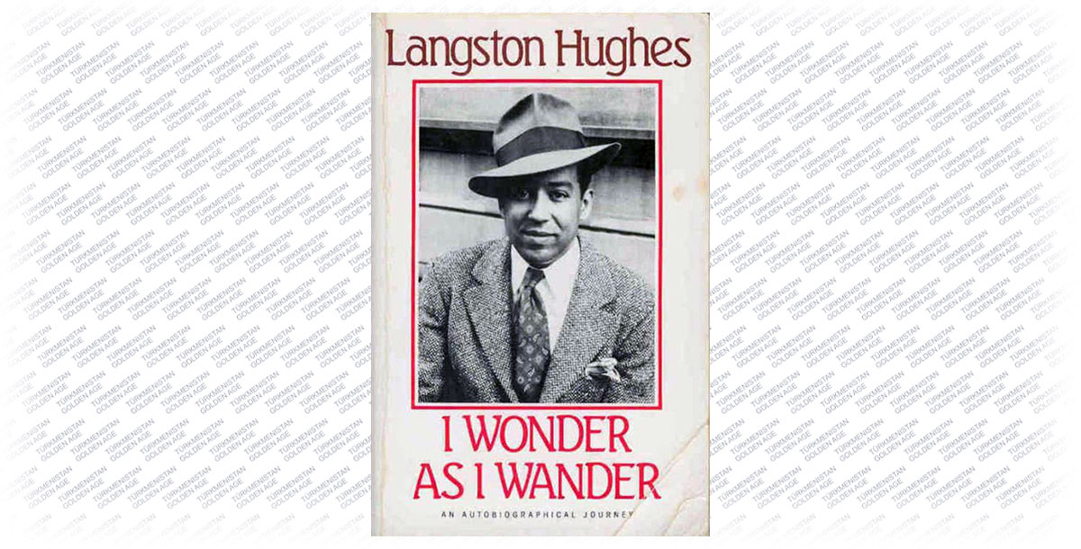 Langston Hughes: A Journey through Sunshine-rich Turkmenistan